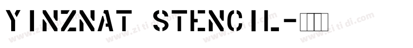 Yinznat Stencil字体转换